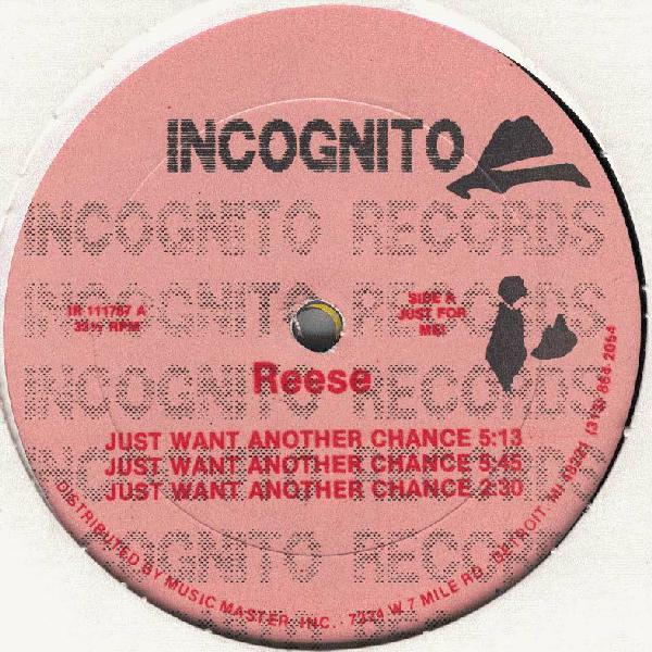 Reese – Just Want Another Chance (Incognoto Records), 1988