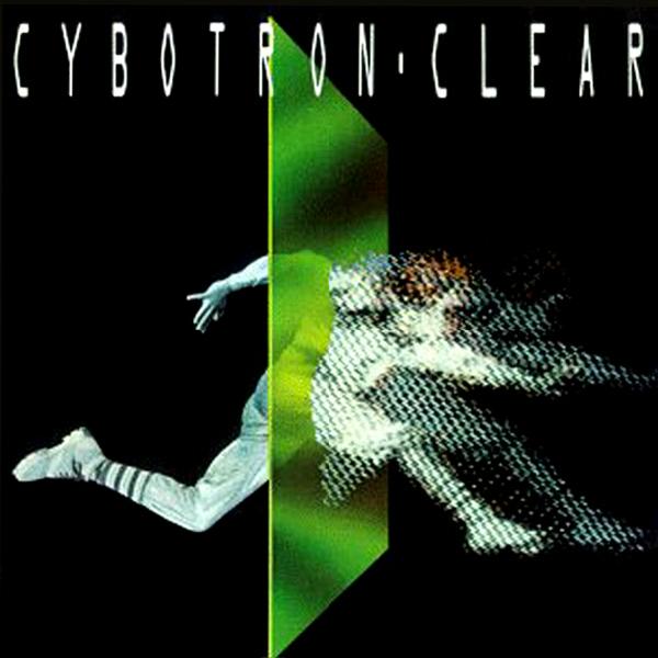 Cybotron – Clear (Fantasy), 1983