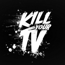 dj - Kill Your TV