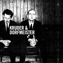 dj - Kruder & Dorfmeister