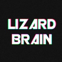 dj - Lizard Brain