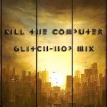 dj - Kill The Computer