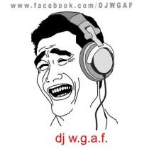 dj - DJ WGAF