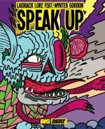 Laidback Luke, Speak Up!, Laidback Luke Speak Up!, Wynter Gordon, трек Speak Up!