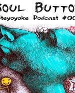 DJ set, Podcast, Soul button, Steyoyoke, Tech House