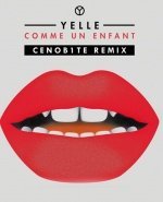 Yelle – Comme Un Enfant, Cenob1te Remix, Comme Un Enfant