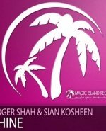 Roger Shah Sian Kosheen Shine, Roger Shah Sian Kosheen Shine клип, видео