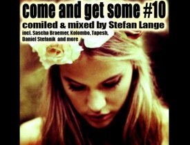 Come and get some #10 (inkl.Teaser Mixtape by Stefan Lange)