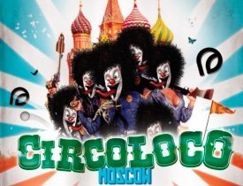 Circo Loco Moscow, 