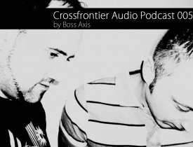Crossfrontier Audio Podcast, dj podcast, Audio Podcast, Crossfrontier Audio