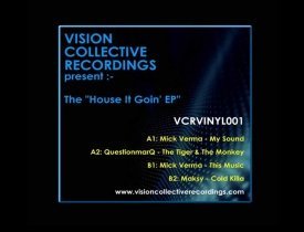 Vision Collective Recordings, Mick Verma, QuestionmarQ, Maksy, Deep House