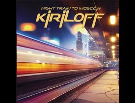 Новость - KIRILOFF - Night Train To Moscow 