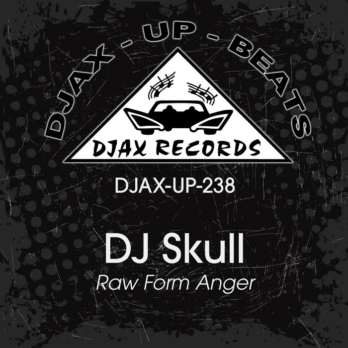 DJ Skull – Raw From Anger (Djax-Up Beats), 1995