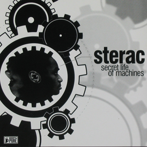Sterac – The Secret Life Of Machines (100% Pure), 1995