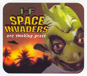 I-F – Space Invaders Are Smoking Grass (Viewlexx), 1997