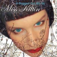 17.Miss Kittin – A Bugged Out Mix.jpg