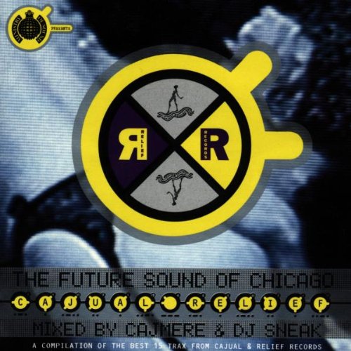 Cajmere & DJ Sneak – The Future Sound Of Chicago (Cajual)